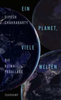 Ein Planet, viele Welten : Die Klima-Parallaxe （2025. 188 S. 205 mm）