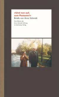 »Und nun auf, zum Postauto!!« : Briefe von Arno Schmidt. Eine Edition der Arno Schmidt Stiftung im Suhrkamp Verlag （2. Aufl. 2013. 295 S. 254 mm）