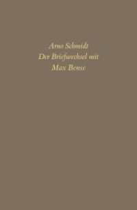 Bargfelder Ausgabe. Briefe von und an Arno Schmidt : Band 6: Der Briefwechsel mit Max Bense （2024. 200 S. 265 mm）
