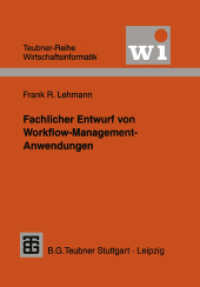 Fachlicher Entwurf von Workflow-Management-Anwendungen (Teubner-Reihe Wirtschaftsinformatik) （1999. 388 S. 388 S. Mit 37 Bildern. 244 mm）