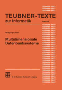 Multidimensionale Datenbanksysteme (Teubner-Texte zur Informatik Bd.30) （1999. 290 S. 290 S. 244 mm）