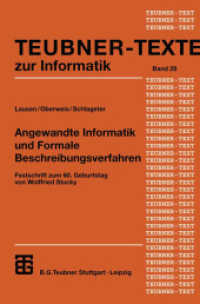 Angewandte Informatik und Formale Beschreibungsverfahren : Festschrift zum 60. Geburtstag von Wolffried Stucky (Teubner Texte zur Informatik .29) （1999. 311 S. 311 S. 235 mm）