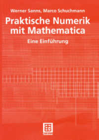 Praktische Numerik mit Mathematica : Eine Einführung （2001. 234 S. 237 S. 6 Abb. 240 mm）