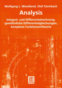 Analysis : Integral- und Differentialrechnung, gewöhnliche Differentialgleichungen, komplexe Funktionentheorie （2005. 672 S. 672 S. 240 mm）