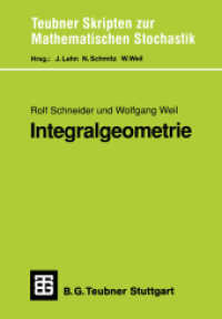 Integralgeometrie (Teubner Skripten zur Mathematischen Stochastik) （1992. VIII, 222 S. 222 S. 244 mm）