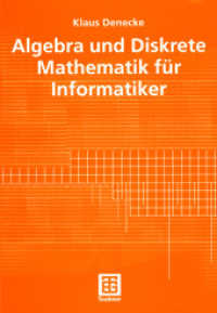 Algebra und Diskrete Mathematik für Informatiker （297 S. 297 S. 240 mm）