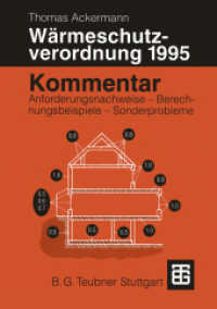 Kommentar zur Wärmeschutzverordnung 1995 : Anforderungsnachweise, Berechnungsbeispiele, Sonderprobleme （1995. 208 S. 208 S. Mit zahlr. Bildern und Tabellen. 229 mm）