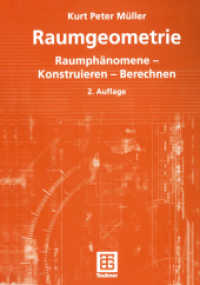 Raumgeometrie : Raumphänomene, Konstruieren, Berechnen (Mathematik-ABC für das Lehramt) （2., überarb. u. erw. Aufl. 2004. 182 S. 182 S. 11 Abb. 240 mm）