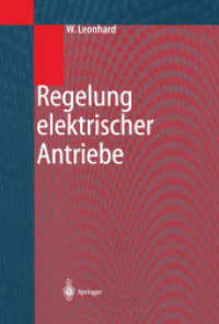 Regelung elektrischer Antriebe （2. Aufl. 2000. xvii, 462 S. XVII, 462 S. 235 mm）