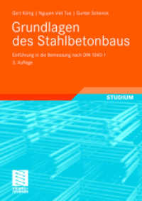 Grundlagen des Stahlbetonbaus : Einführung in die Bemessung nach DIN 1045-1 (Studium) （3., aktualis. Aufl. 2008. xi, 451 S. XI, 451 S. 342 Abb. 240 mm）