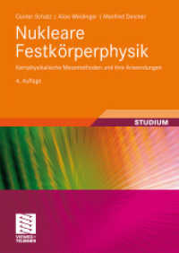 Nukleare Festkörperphysik : Kernphysikalische Messmethoden und ihre Anwendungen (Teubner Studienbücher Physik) （4., überarb. Aufl. 2010. ii, 305 S. II, 305 S. 213 Abb. 240 mm）