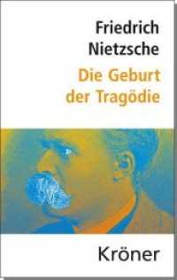 Die Geburt der Tragödie : und weitere Schriften zur griechischen Literatur und Philosophie (Nietzsche: Hauptwerke) （9., bearb. Aufl. 2014. XXX, 386 S. 17.4 cm）