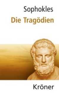 Sophokles: Die Tragödien （6., überarb. Aufl. 2015. XLIII, 466 S. 17.4 cm）