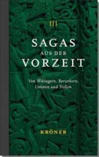 Sagas aus der Vorzeit - Trollsagas : Von Wikingern, Berserkern, Untoten und Trollen (Sagas aus der Vorzeit 3) （2020. 432 S. 19.5 cm）