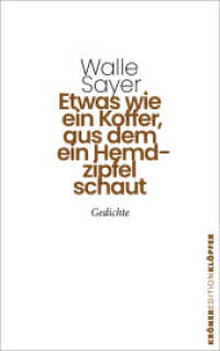 Etwas wie ein Koffer, aus dem ein Hemdzipfel schaut : Gedichte (Edition Kl&ouml;pfer) （2026. 140 S. 19 cm）