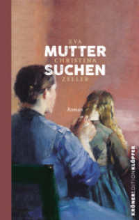Muttersuchen : Roman (Edition Klöpfer) （2024. 160 S. 19 cm）
