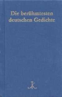 Die berühmtesten deutschen Gedichte : Auf der Grundlage von 300 Gedichtsammlungen (Erlesenes Lesen .0) （2. Aufl. 2019. XII, 307 S. 17.4 cm）