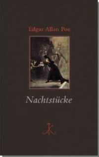 Nachtstücke (Erlesenes Lesen) （2018. 200 S. Abbildungen aus der Zeit, 1 Karte und 1 Zeittafel. 17.4 c）