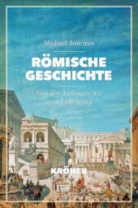 Römische Geschichte : Von den Anfängen bis zum Untergang （3., durchges. u. aktualis. Aufl. 2025. XXX, 882 S. m. 57 Abb. u. 11 Kt）