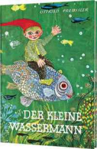 Der kleine Wassermann: Der kleine Wassermann : gebundene Ausgabe schwarz-weiß illustriert, ab 6 Jahren (Der kleine Wassermann) （75. Aufl. 1956. 128 S. mit schwarz-weißen Illustrationen. 210.00）