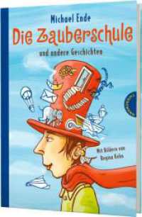 Die Zauberschule und andere Geschichten （3. Aufl. 2008. 272 S. m. farb. Illustr. v. Regina Kehn. 245.00 mm）