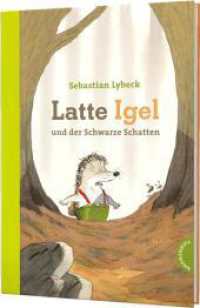 Latte Igel 3: Latte Igel und der Schwarze Schatten : Der Kinderbuch-Klassiker in Serie (Latte Igel) （10. Aufl. 2009. 176 S. mit farbigen Illustrationen. 245.00 mm）