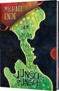 ミヒャエル・エンデ『魔法のカクテル』（原書）<br>Der satanarchäolügenialkohöllische Wunschpunsch : Ein Wettlauf gegen die Zeit, abenteuerliche Vorlesegeschichte von Michael Ende （10. Aufl. 2019. 240 S. 210.00 mm）