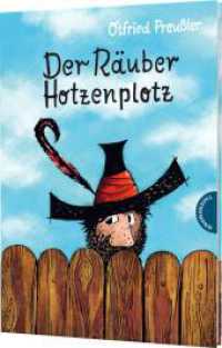 Der Räuber Hotzenplotz 1: Der Räuber Hotzenplotz Bd.1 : gebundene Ausgabe bunt illustriert, ab 6 Jahren (Räuber Hotzenplotz 1) （9. Aufl. 2020. 120 S. mit farbigen Illustrationen. 245.00 mm）