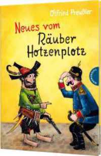 Der Räuber Hotzenplotz 2: Neues vom Räuber Hotzenplotz : gebundene Ausgabe bunt illustriert, ab 6 Jahren (Räuber Hotzenplotz 2) （9. Aufl. 2020. 128 S. mit farbigen Illustrationen. 245.00 mm）