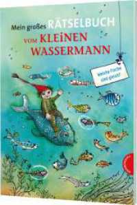 Der kleine Wassermann: Mein großes Rätselbuch vom kleinen Wassermann : Spannende Rätsel für Kinder ab 6 Jahren (Der kleine Wassermann) （Auflage. 2021. 128 S. 280.00 mm）