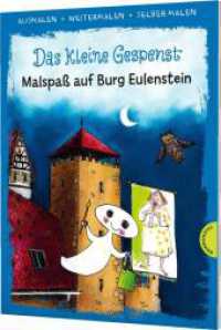Das kleine Gespenst - Malspaß auf Burg Eulenstein : Das kreative Malbuch zum Kinderbuch-Klassiker von Otfried Preußler (Ausmalen, weitermalen, selber malen) （Auflage. 2021. 28 S. 280.00 mm）