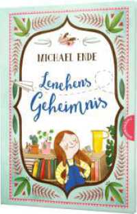 Lenchens Geheimnis : Ein Kinderbuch über Eltern und Kinder （2. Aufl. 2021. 64 S. 245.00 mm）