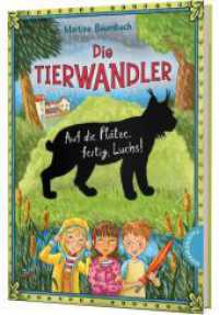 Die Tierwandler 5: Auf die Plätze, fertig, Luchs! : Magische Abenteuergeschichte für Kinder ab 8 Jahren (Die Tierwandler 5) （3. Aufl. 2022. 208 S. 210.00 mm）
