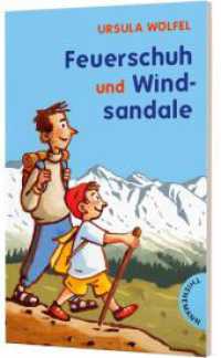 Feuerschuh und Windsandale : Kinderbuch über Familie und Selbstbewusstsein （3. Aufl. 2021. 112 S. 187.00 mm）