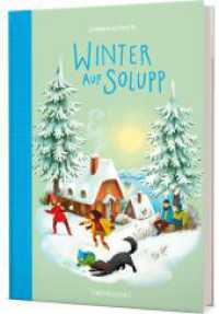 Solupp 2: Winter auf Solupp : Magisches Insel-Abenteuer für Kinder ab 10 Jahren (Solupp 2) （2. Aufl. 2022. 304 S. 210.00 mm）