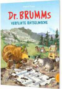 Dr. Brumm: Dr. Brumms verflixte Rätselwoche : Spannende Rätsel für Kinder ab 6 Jahren (Dr. Brumm) （Auflage. 2022. 128 S. 280.00 mm）