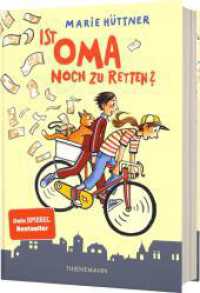 Ist Oma noch zu retten? : Freundschaftsgeschichte für Kinder ab 10 （10. Aufl. 2023. 256 S. 210.00 mm）