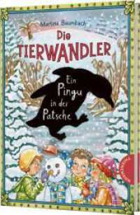 Die Tierwandler 8: Ein Pingu in der Patsche : Magische Abenteuergeschichte für Kinder ab 8 Jahren (Die Tierwandler 8) （2. Aufl. 2023. 192 S. 210.00 mm）