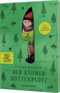 Der Räuber Hotzenplotz: Der Räuber Hotzenplotz : Jubiläumsausgabe mit Wandstickern (Der Räuber Hotzenplotz) （2. Aufl. 2023. 128 S. Mit farbigen Illustrationen und Wandstickern. 24）