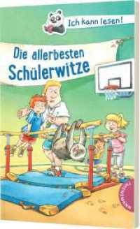Ich kann lesen!: Die allerbesten Schülerwitze : Schule zum Schlapplachen (Ich kann lesen!) （2. Aufl. 2024. 160 S. 205.00 mm）