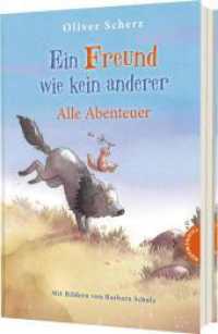 Ein Freund wie kein anderer : Alle Abenteuer | Zwei mitreißende Freundschaftsgeschichten （Auflage. 2024. 240 S. 245.00 mm）