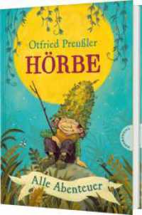 Hörbe : Alle Abenteuer | Zwei erfolgreiche Klassiker in einem Band （1. Auflage. 2025. 224 S. 245.00 mm）