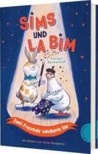 Sims und La Bim : Zwei Freunde zaubern los | Lustiges Tierabenteuer zum Vorlesen （Auflage. 2025. 96 S. 245.00 mm）