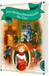 Drei Weihnachtswünsche für Cleo : Geschenk für alle, die an die Magie von Weihnachten glauben （1. Auflage. 2025. 272 S. 210.00 mm）