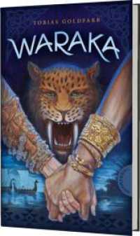 Waraka : Fantasyabenteuer über die ungewöhnliche Freundschaft zweier Königskinder （2. Aufl. 2023. 304 S. 220.00 mm）
