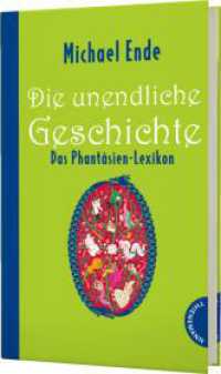 Die unendliche Geschichte : Das Phantásien-Lexikon （Auflage. 2021. 256 S. 220.00 mm）