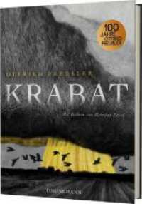 Krabat : Illustrierte Schmuckausgabe | Mit über 80 Illustrationen （3. Aufl. 2023. 320 S. 266.00 mm）