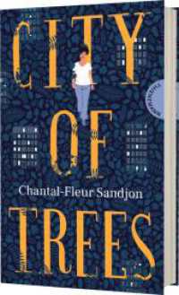 City of Trees : Ein bewegender Roman über die Liebe in allen Facetten. Nominiert für den Phantastik-Preis der Stadt Wetzlar (Shortlist) 2025 （Auflage. 2024. 400 S. 220.00 mm）