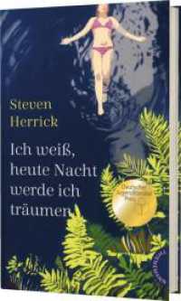 Ich weiß, heute Nacht werde ich träumen : Poetischer Coming-of-Age-Roman （Auflage. 2024. 240 S. 220.00 mm）