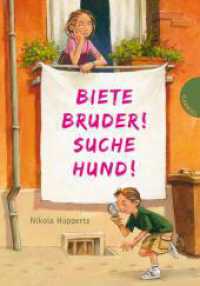 Biete Bruder! Suche Hund! （2. Aufl. 2010. 144 S. m. Illustr. v. Michael Bayer. 210.00 mm）